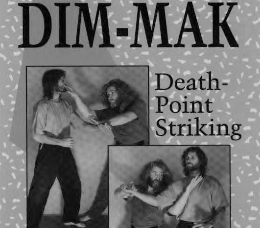 Dim-Mak: Death Point Striking